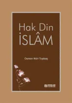 Erkam Yayınları - Hak Din İslam - Osman Nuri Topbaş