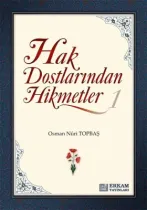 Erkam Yayınları - Hak Dostlarından Hikmetler - 1 - Osman Nuri Topbaş