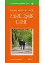 Erkam Yayınları - İslam Kültüründe Kardeşlik Ruhu - Semih Yolaçan
