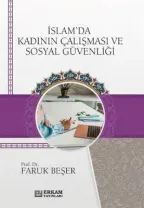 Erkam Yayınları - İslam'da Kadının Çalişması Ve Sosyal Güvenliği - Faruk Beşer
