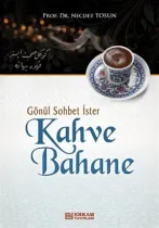 Erkam Yayınları - Kahve Bahane - Prof. Dr. Necdet Tosun