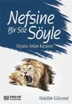 Erkam Yayınları - Nefsine Bir Söz Söyle - Abdullah Gülcemal