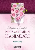 Erkam Yayınları - Peygamberimizin Hanımları - Mustafa Eriş