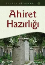 Erkam Yayınları - Rehber Kitaplar Serisi - 2 / Ahiret Hazırlığı - Musa Topbaş