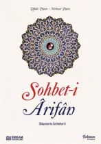Erkam Yayınları - Sohbet-i Arifan (Büyüklerin Sohbetleri) - Zahide Topcu - Mehmet Topcu