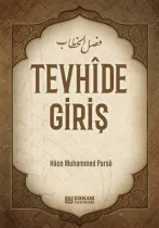 Erkam Yayınları - Tevhide Giriş - Hace Muhammed Parsâ