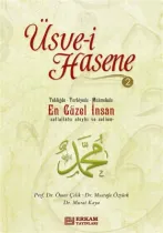Erkam Yayınları - Üsve-i Hasene - 2 - Prof. Dr. Ömer Çelik, Doç. Dr. Mustafa Öztürk, Doç. Dr. Murat Kaya