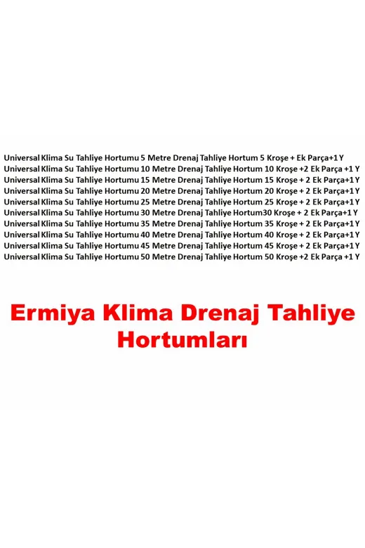 Ermiya 869911657638 Universal Klima Su Tahliye Hortumu 5 Metre Drenaj Tahliye Hortum 5 Kroşe Çivi + Ek Parça+ 1 Y
