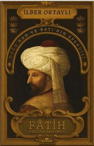 Fâtih Sultan Meed - Doğu’nun ve Batı’nın Esi