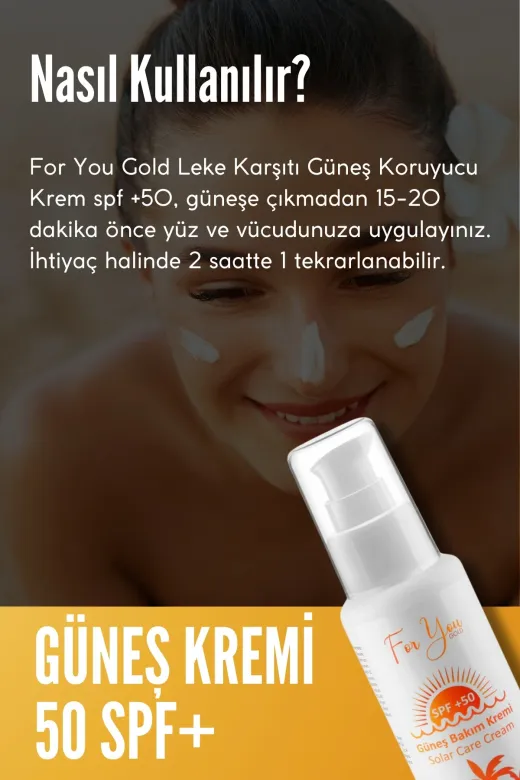 For You Gold gns.01 Güneş Kremi Leke Karşıtı, Yüksek Korumalı Spf50+ Faktörlü 100 Ml Güneş Kremi