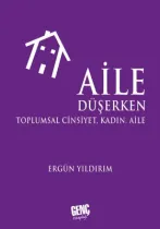 Genç Kitaplığı - Aile Düşerken - Ergün Yıldırım