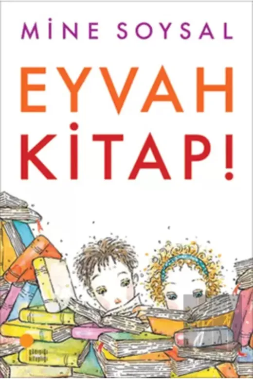 Günışığı Kitaplığı 133655 Eyvah Kitap Mine Soysal