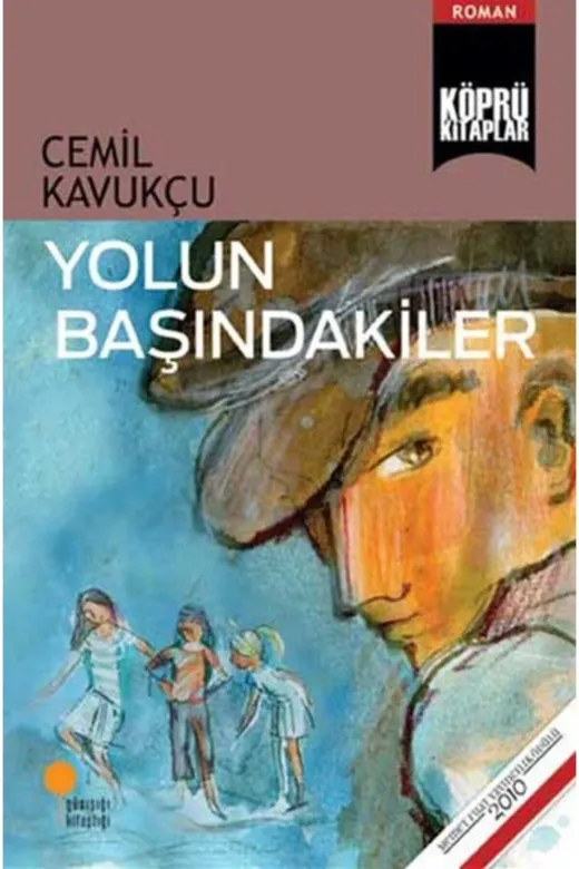 Günışığı Kitaplığı 9786054603541 Yolun Başındakiler