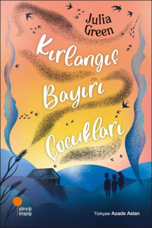 Günışığı Kitaplığı 9786256915237 Kırlangıç Bayırı Çocukları