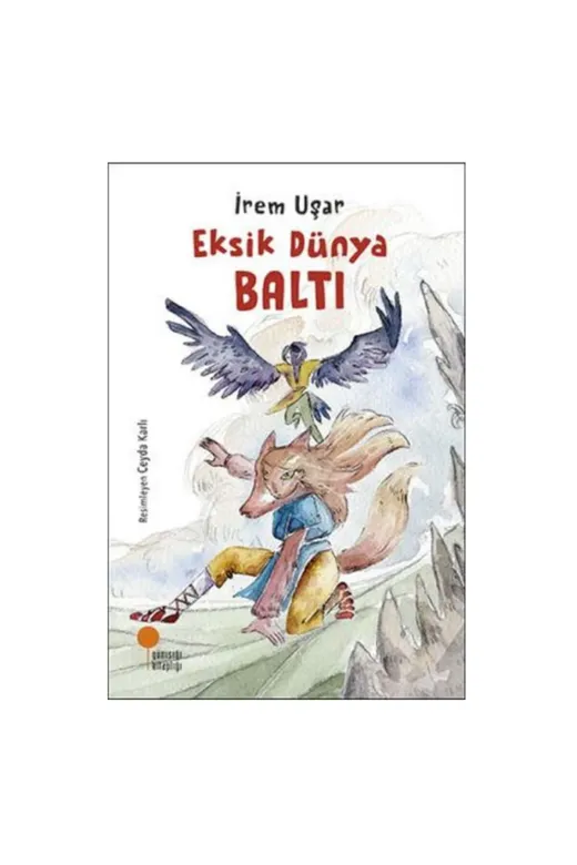 Günışığı Kitaplığı K9786057797056 Eksik Dünya Baltı İrem Uşar