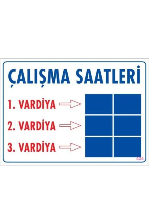 Hafk HFK-MMEY019996669982607 Mey İthalat® Çalışma Saatleri Uyarı Levhası 25X35 Kod:424