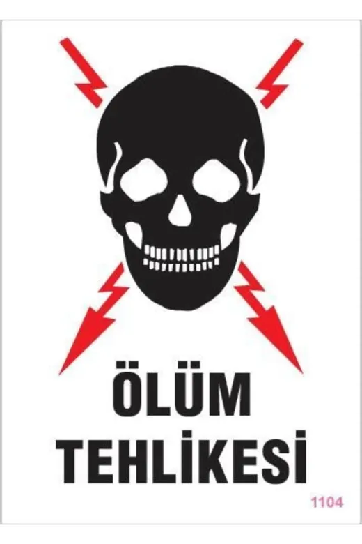 Hafk HFK-MMEY019996669982980 Mey İthalat® Ölüm Tehlikesi Uyarı Levhası 25X35 Kod:1104