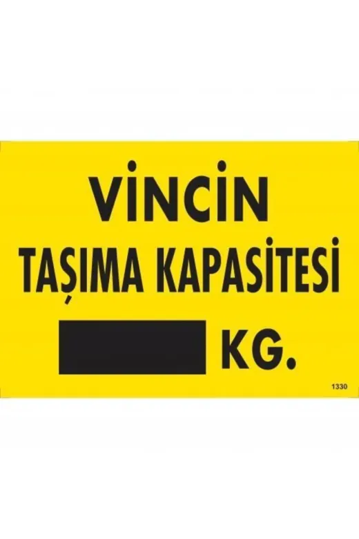 Hafk HFK-MMEY019996670624268 Mey İthalat® Vincin Taşıma Kapasitesi Uyarı Levhası 25X35 Kod:1330