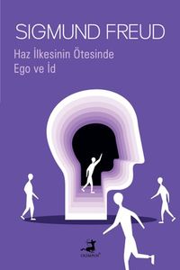 Haz İlkesinin Ötesinde &amp; Ego ve İd