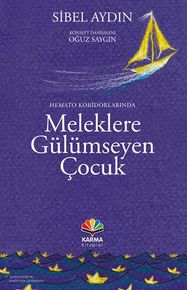 Hemato Koridorlarında Meleklere Gülümseyen Çuk
