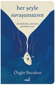 Her Şeyle Saşamazsın
