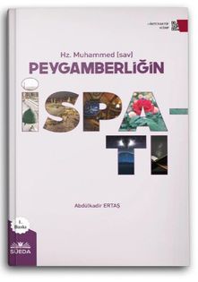 Hz. Muhammed (s) Peygamberliğin İspatı