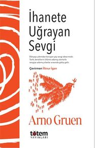 İhanete Uğrayan Sevgi
