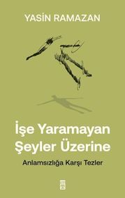 İşe mayan Şeyler Üzerine