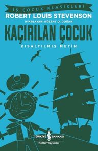 Kaçırılan Çuk - İş Çuk Klasikleri - Kısaltılmış Metin