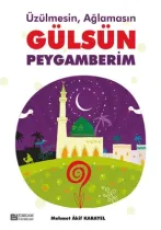 Kampanya Kitapları - Gülsün Peygamberim - Mehmet Akif Karayel