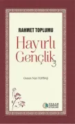 Kampanya Kitapları - Hayırlı Gençlik 3 - Osman Nuri Topbaş