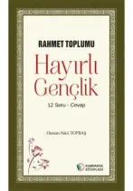 Kampanya Kitapları - Hayırlı Gençlik - Osman Nuri Topbaş