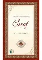 Kampanya Kitapları - İsraf - Osman Nuri Topbaş