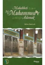 Kampanya Kitapları - Muhabbeti Hz. Muhammed'e Adamak - Halime Demireşik