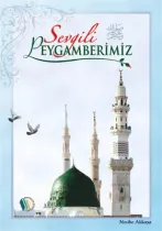 Kampanya Kitapları - Sevgili Peygamberimiz (Küçük Boy) - Nesibe Akkaya
