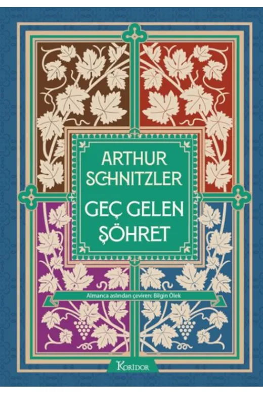 Koridor Yayıncılık 655509 Geç Gelen Şöhret (Bez Ciltli)