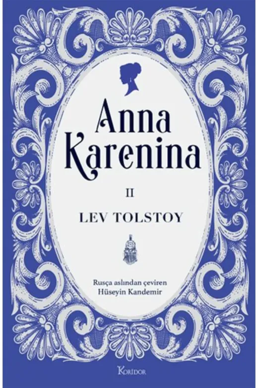 Koridor Yayıncılık Gok-9786256353299 Anna Karenina Cilt Iı (Bez Ciltli) Lev Nikolayeviç Tolstoy Kitabı 520 Sayfa