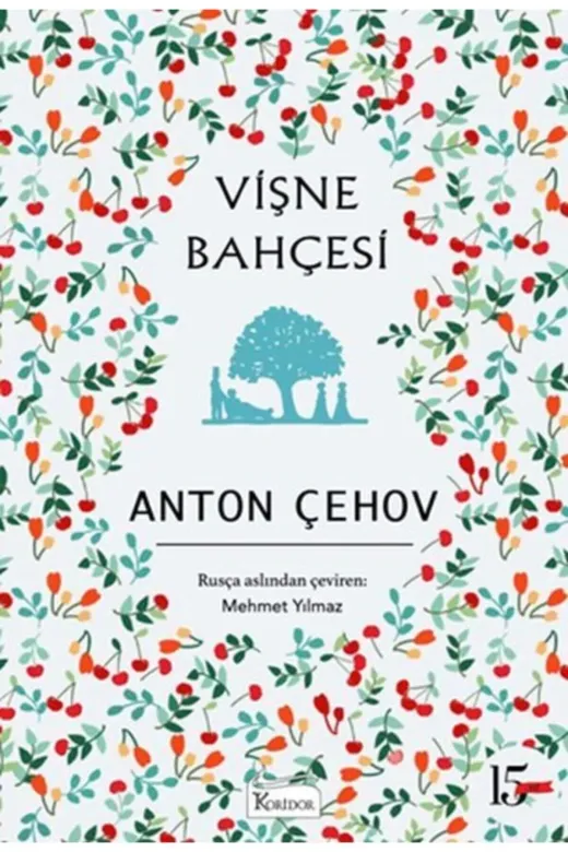 Koridor Yayıncılık Gok-9786257781138 Vişne Bahçesi (Bez Cilt) / Anton Pavloviç Çehov /