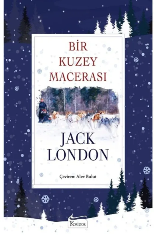 Koridor Yayıncılık krdryynclkbzclt64 Bir Kuzey Macerası (Bez Ciltli)