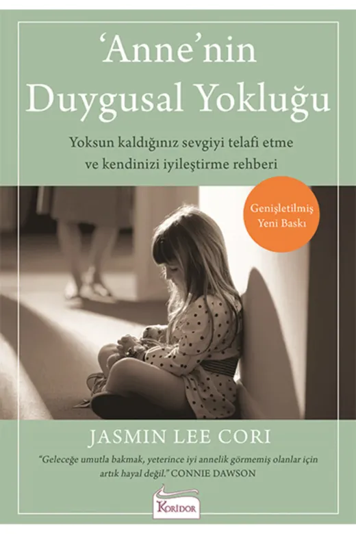 Koridor Yayıncılık TYC5786248D9BAD78A63C7800 Anne'nin Duygusal Yokluğu