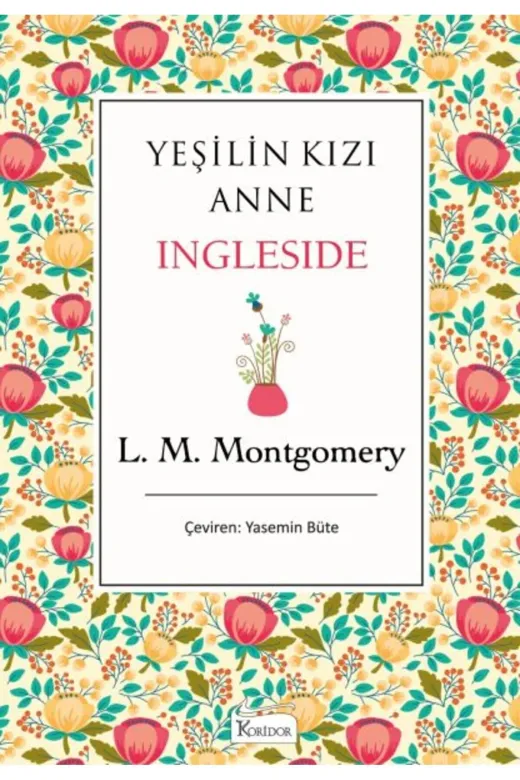Koridor Yayıncılık TYC7C241485411F4A0C652E00 Yeşilin Kızı Anne - Ingleside (Bez Ciltli)