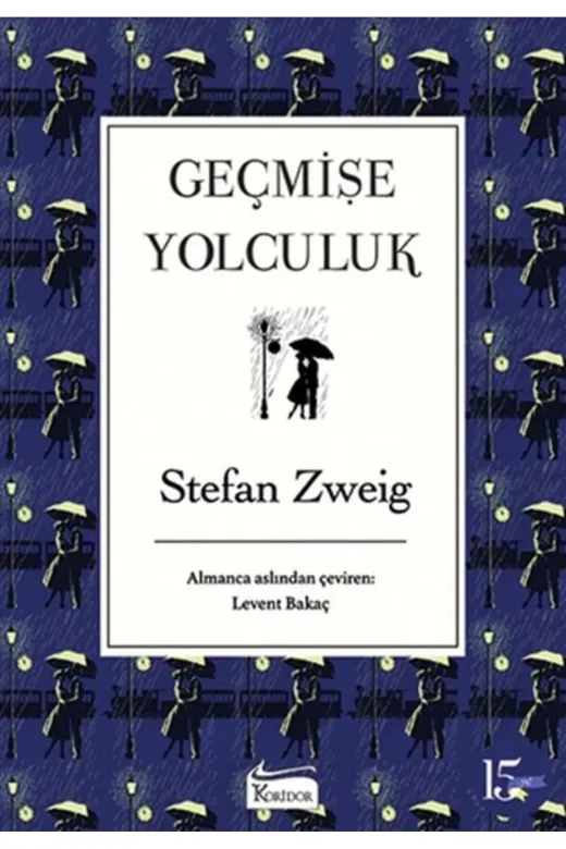 Koridor Yayıncılık TYCHUH7PAN170293607315826 Geçmişe Yolculuk (Bez Ciltli)