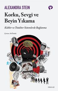 Korku, Sevgi ve Beyin Yı