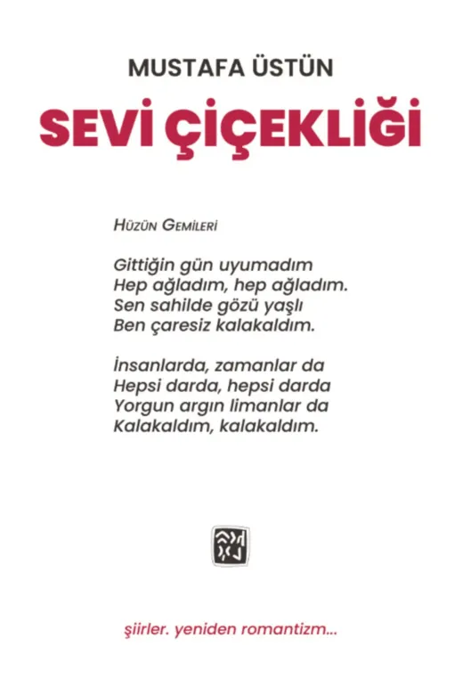 Kutlu Yayınevi TYC00354448683 Sevi Çiçekliği - Mustafa Üstün
