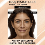 Loreal Paris 1291136 L'oreal Paris True Match Nude Fondöten Serum 2 3 Light