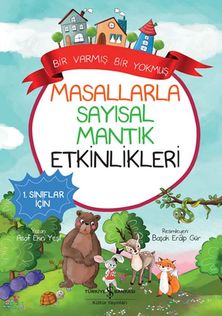 Masallarla Sayısal Mantık Etkinlikleri – Bir Varmış Bir muş