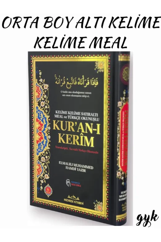 Medrese Kitab Evi gynmedresekit744 Orta Boy Kelime Kelime Satıraltı Meal Ve Türkçe Okunuşlu Kur'an-I Kerim (Karekod Ile Sesli Dinleme)