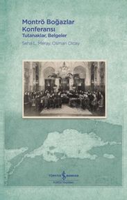Montrö Boğazlar Konferansı - Tutanaklar, Beeler