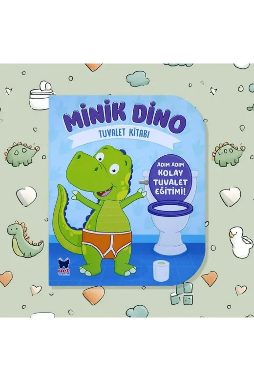 Net Çocuk Yayınları 4356677 Minik Dino - Tuvalet Kitabı