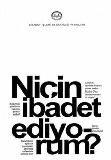 Niçin İbadet Ediyorum?